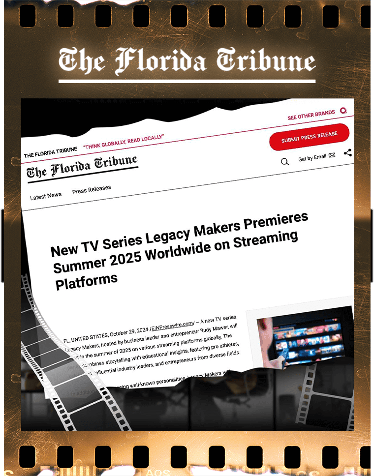 These images capture the widespread media recognition and the core mission of Legacy Makers TV, an upcoming series set to redefine how entrepreneurial success is shared on a global stage.